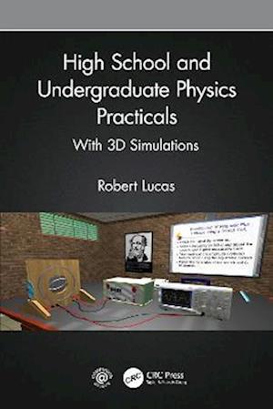 High School and Undergraduate Physics Practicals