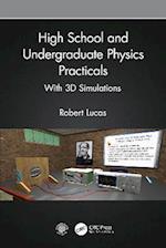 High School and Undergraduate Physics Practicals