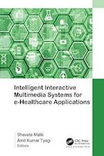 Intelligent Interactive Multimedia Systems for e-Healthcare Applications