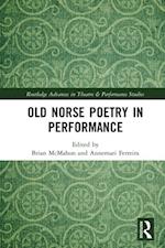 Old Norse Poetry in Performance