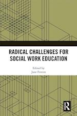 Radical Challenges for Social Work Education