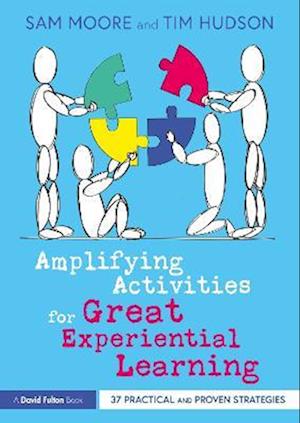 Amplifying Activities for Great Experiential Learning