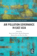 Air Pollution Governance in East Asia