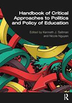 Handbook of Critical Approaches to Politics and Policy of Education