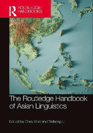 Routledge Handbook of Asian Linguistics