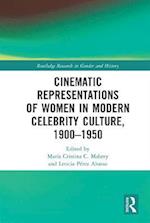 Cinematic Representations of Women in Modern Celebrity Culture, 1900–1950