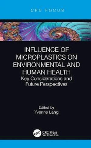 Influence of Microplastics on Environmental and Human Health