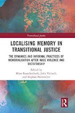 Localising Memory in Transitional Justice
