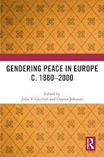 Gendering Peace in Europe c. 1880-2000