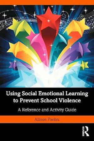 Using Social Emotional Learning to Prevent School Violence