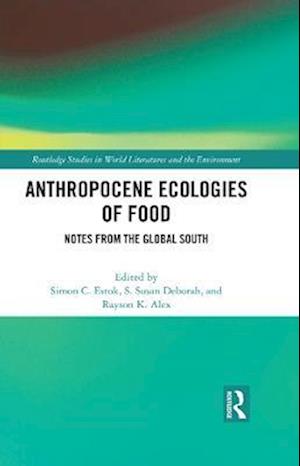 Anthropocene Ecologies of Food