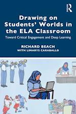 Drawing on Students' Worlds in the ELA Classroom