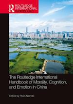Routledge International Handbook of Morality, Cognition, and Emotion in China