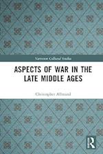 Aspects of War in the Late Middle Ages