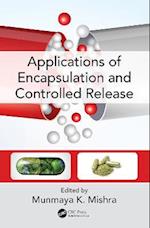 Applications of Encapsulation and Controlled Release