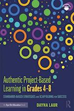 Authentic Project-Based Learning in Grades 4–8