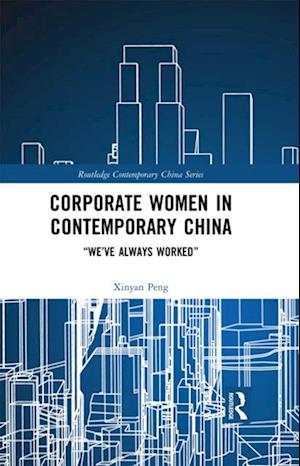 Corporate Women in Contemporary China