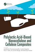 Polylactic Acid-Based Nanocellulose and Cellulose Composites