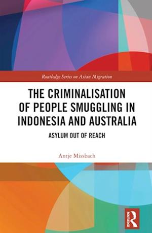 The Criminalisation of People Smuggling in Indonesia and Australia