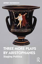 Three More Plays by Aristophanes