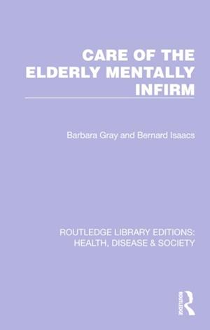 Care of the Elderly Mentally Infirm