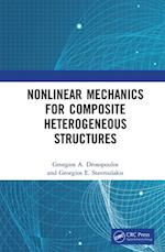 Nonlinear Mechanics for Composite Heterogeneous Structures