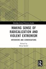 Making Sense of Radicalization and Violent Extremism