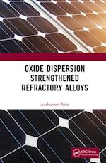Oxide Dispersion Strengthened Refractory Alloys