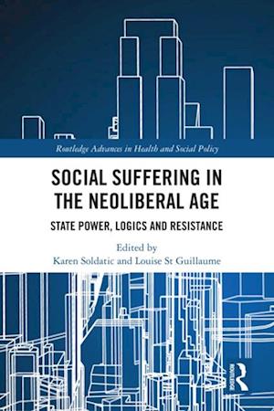 Social Suffering in the Neoliberal Age