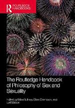 Routledge Handbook of Philosophy of Sex and Sexuality