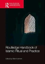 Routledge Handbook of Islamic Ritual and Practice