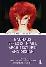 Bauhaus Effects in Art, Architecture, and Design