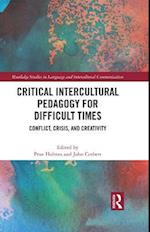 Critical Intercultural Pedagogy for Difficult Times