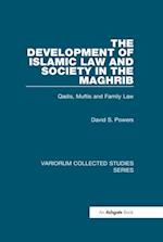 The Development of Islamic Law and Society in the Maghrib