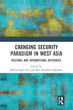 Changing Security Paradigm in West Asia