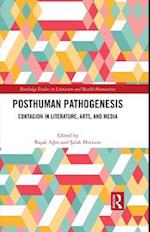 Posthuman Pathogenesis
