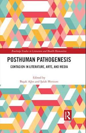 Posthuman Pathogenesis