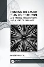 Hunting the Faster than Light Tachyon, and Finding Three Unicorns and a Herd of Elephants