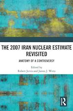 2007 Iran Nuclear Estimate Revisited