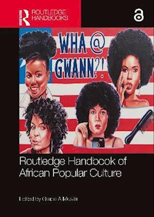 Routledge Handbook of African Popular Culture