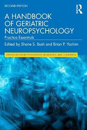 Handbook of Geriatric Neuropsychology