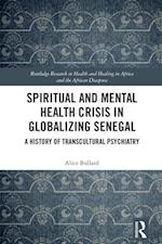 Spiritual and Mental Health Crisis in Globalizing Senegal