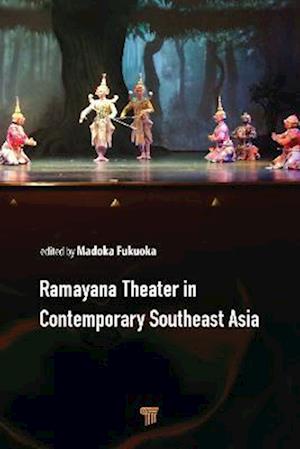 Ramayana Theater in Contemporary Southeast Asia