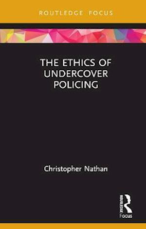Ethics of Undercover Policing