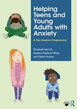 Helping Teens and Young Adults with Anxiety