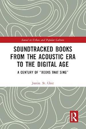 Soundtracked Books from the Acoustic Era to the Digital Age