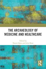 Archaeology of Medicine and Healthcare