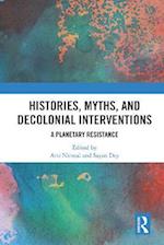 Histories, Myths and Decolonial Interventions