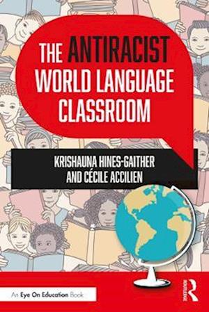 The Antiracist World Language Classroom