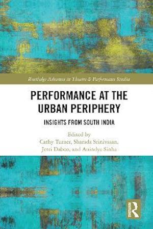 Performance at the Urban Periphery